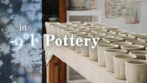 Making Pottery in the Extreme Cold, One Hour of Throwing, Trimming, & Handle-Pulling